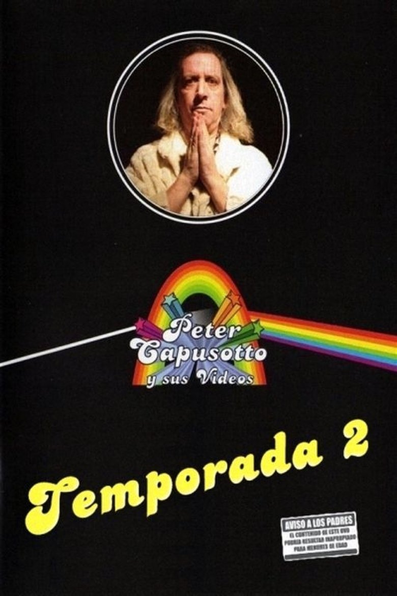 Episodes in Peter Capusotto Y Sus Videos - Season 2 - Season 2 Poster of Episodes in Peter Capusotto Y Sus Videos - Season 2 - Season 2