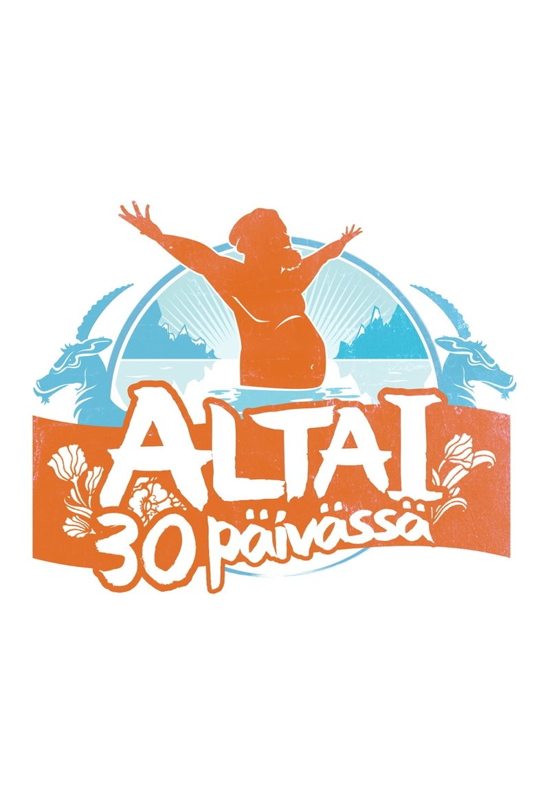 Altai 30 päivässä Poster of Altai 30 päivässä