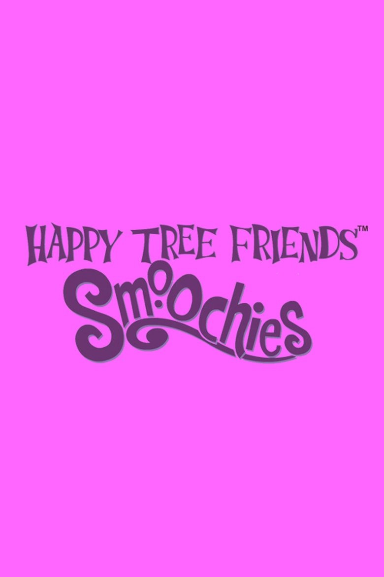 Episodes in Happy Tree Friends - Smoochies - Smoochies Poster of Episodes in Happy Tree Friends - Smoochies - Smoochies