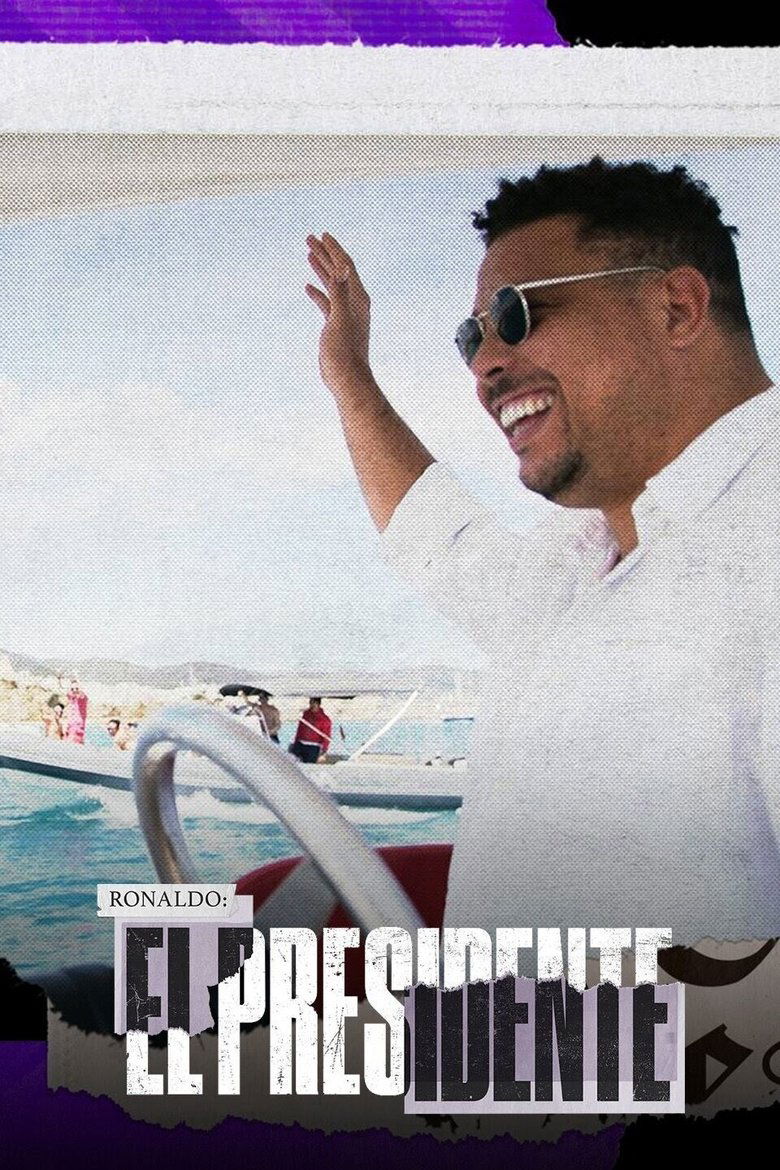 Ronaldo El Presidente Poster of Ronaldo El Presidente