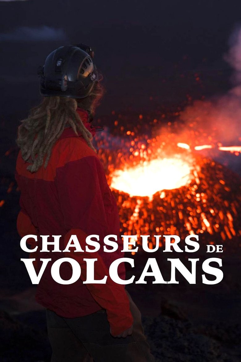 Chasseurs de volcans Poster of Chasseurs de volcans