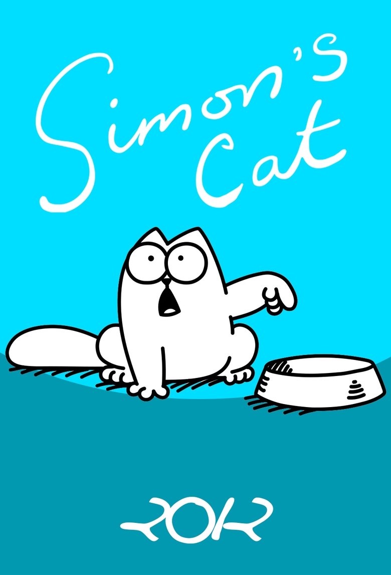 Episodes in Simon’s Cat - 2012 - 2012 Poster of Episodes in Simon’s Cat - 2012 - 2012