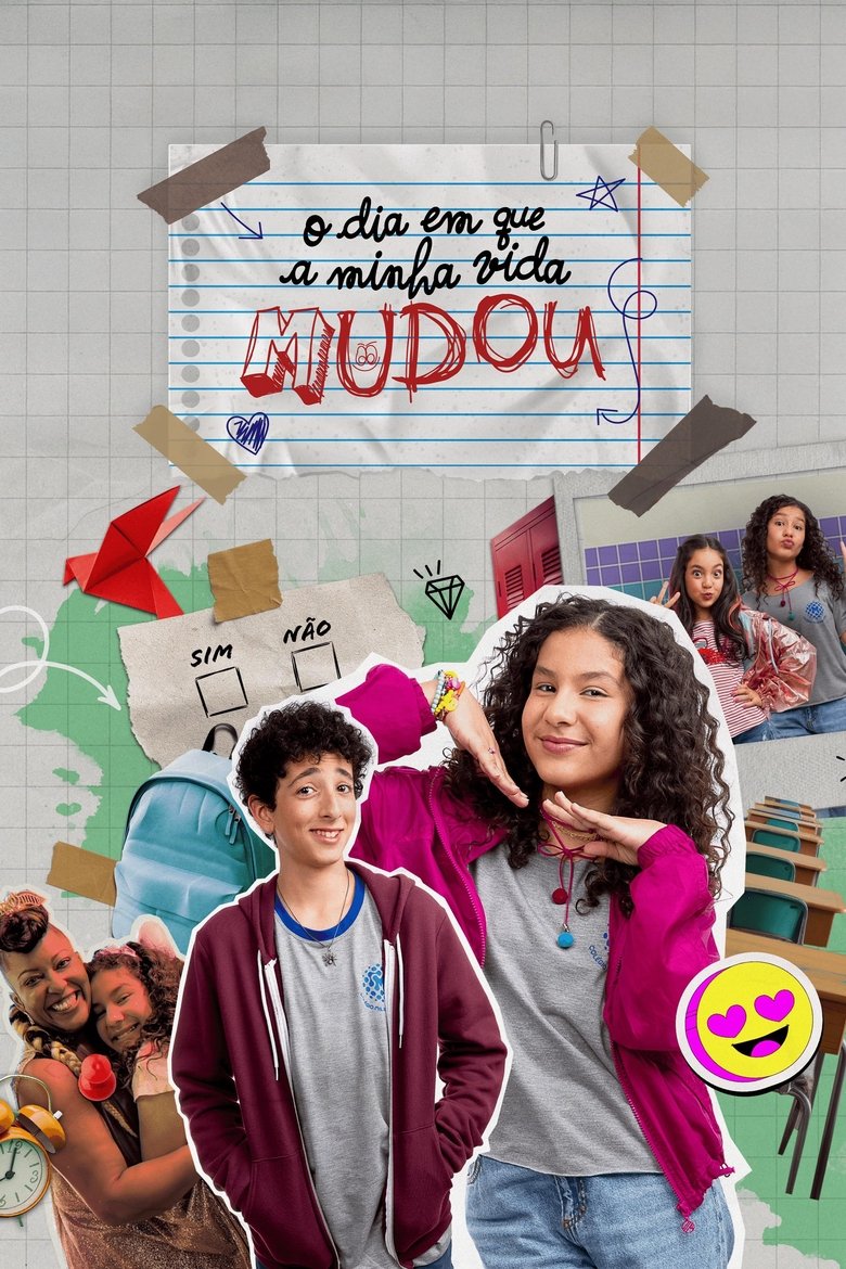 O Dia em Que a Minha Vida Mudou Poster of O Dia em Que a Minha Vida Mudou