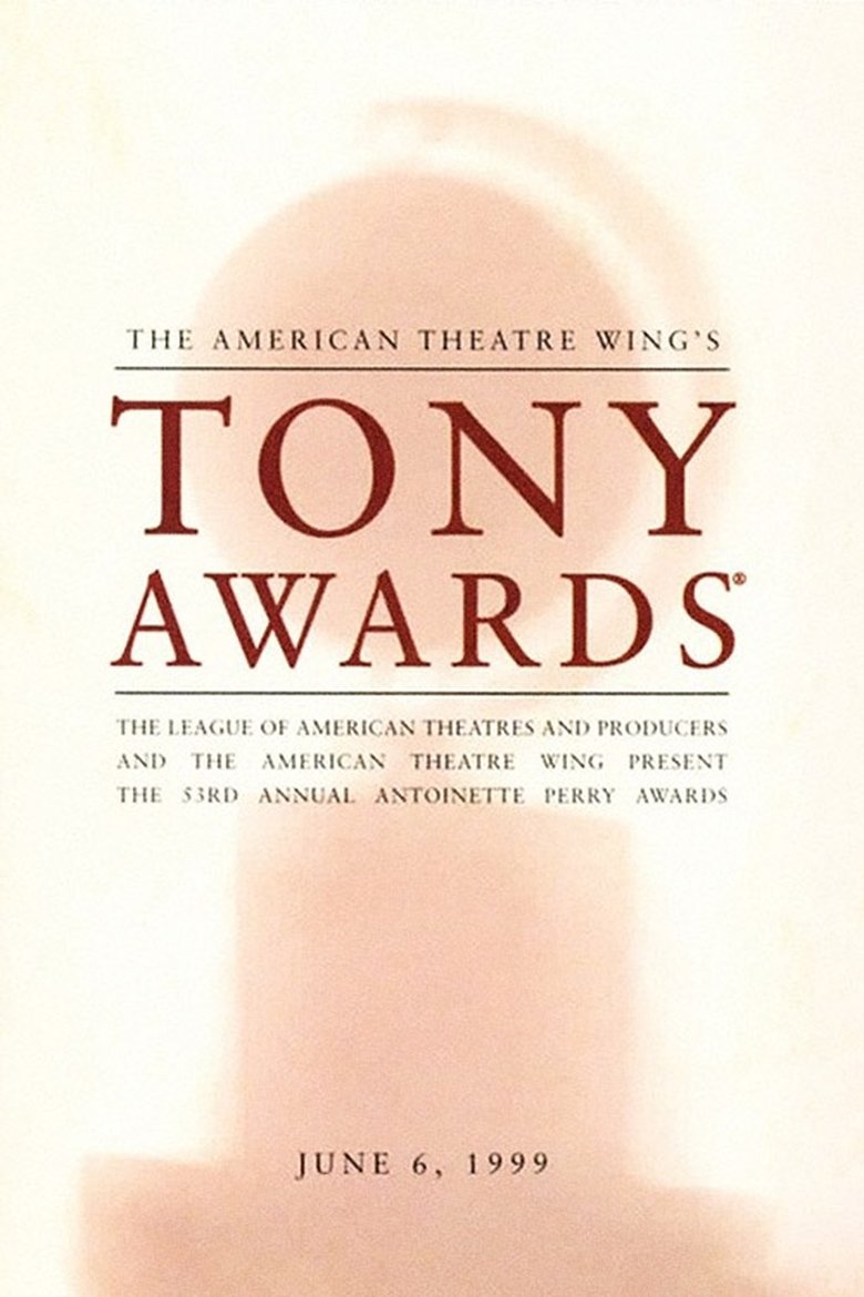 Cast and Crew in Tony Awards - The 53rd Annual Tony Awards (Season 37 - Episode 1) - The 53rd Annual Tony Awards Poster of Cast and Crew in Tony Awards - The 53rd Annual Tony Awards (Season 37 - Episode 1) - The 53rd Annual Tony Awards