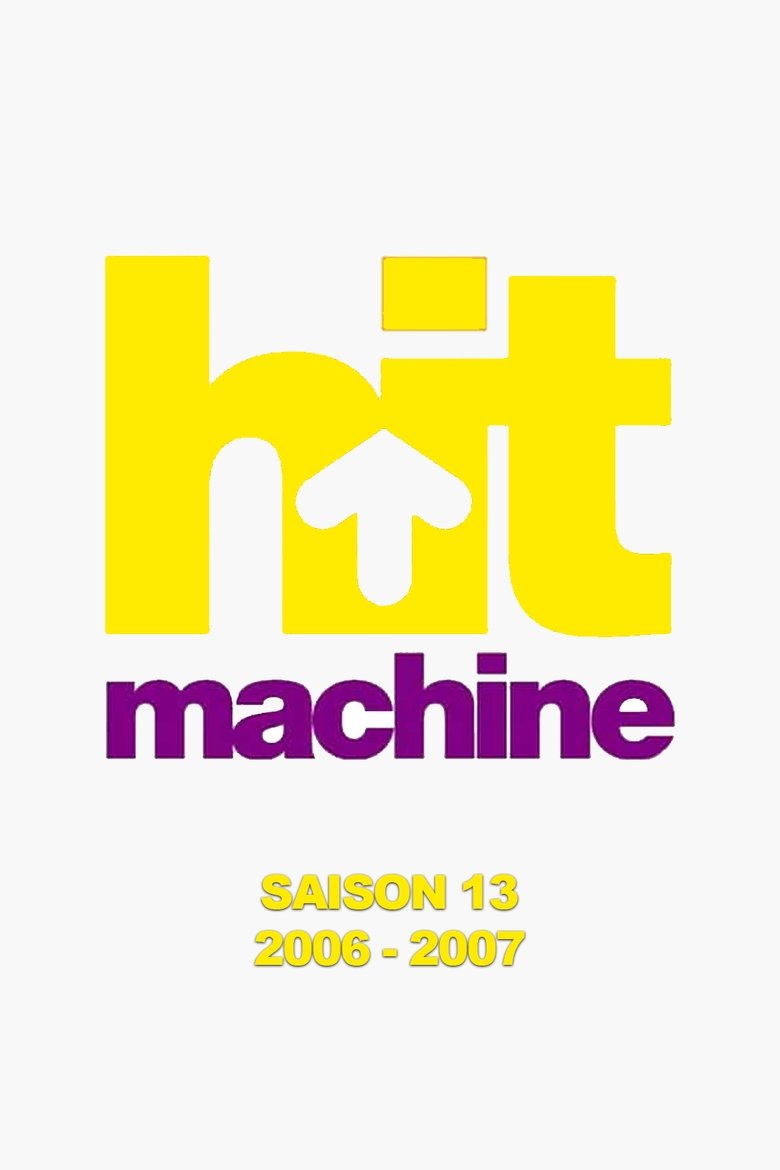 Episodes in Hit Machine - Season 13 - Season 13 Poster of Episodes in Hit Machine - Season 13 - Season 13