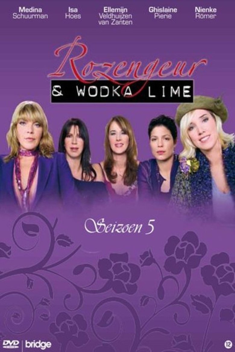 Episodes in Rozengeur & Wodka Lime - Season 5 - Season 5 Poster of Episodes in Rozengeur & Wodka Lime - Season 5 - Season 5