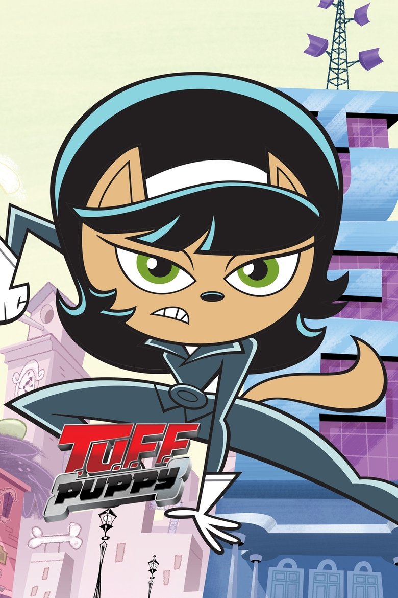 Episodes in T.U.F.F. Puppy - Season 3 - Season 3 Poster of Episodes in T.U.F.F. Puppy - Season 3 - Season 3