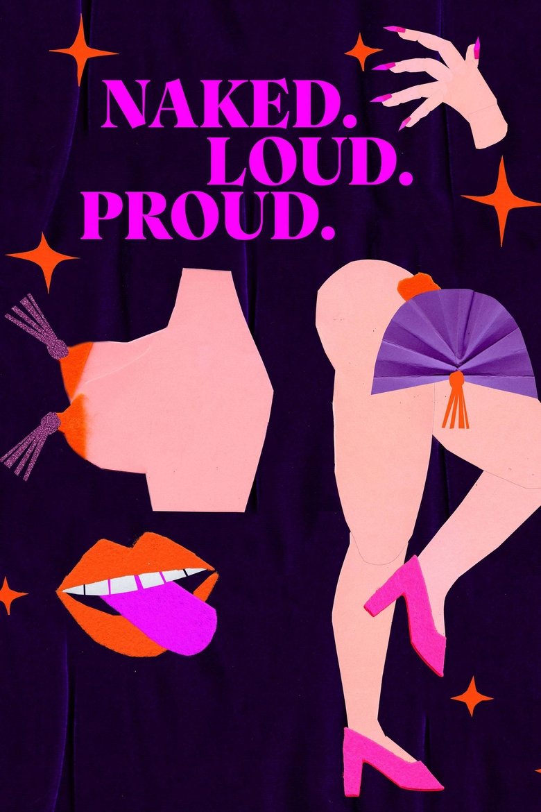Naked.Loud.Proud. Poster of Naked.Loud.Proud.