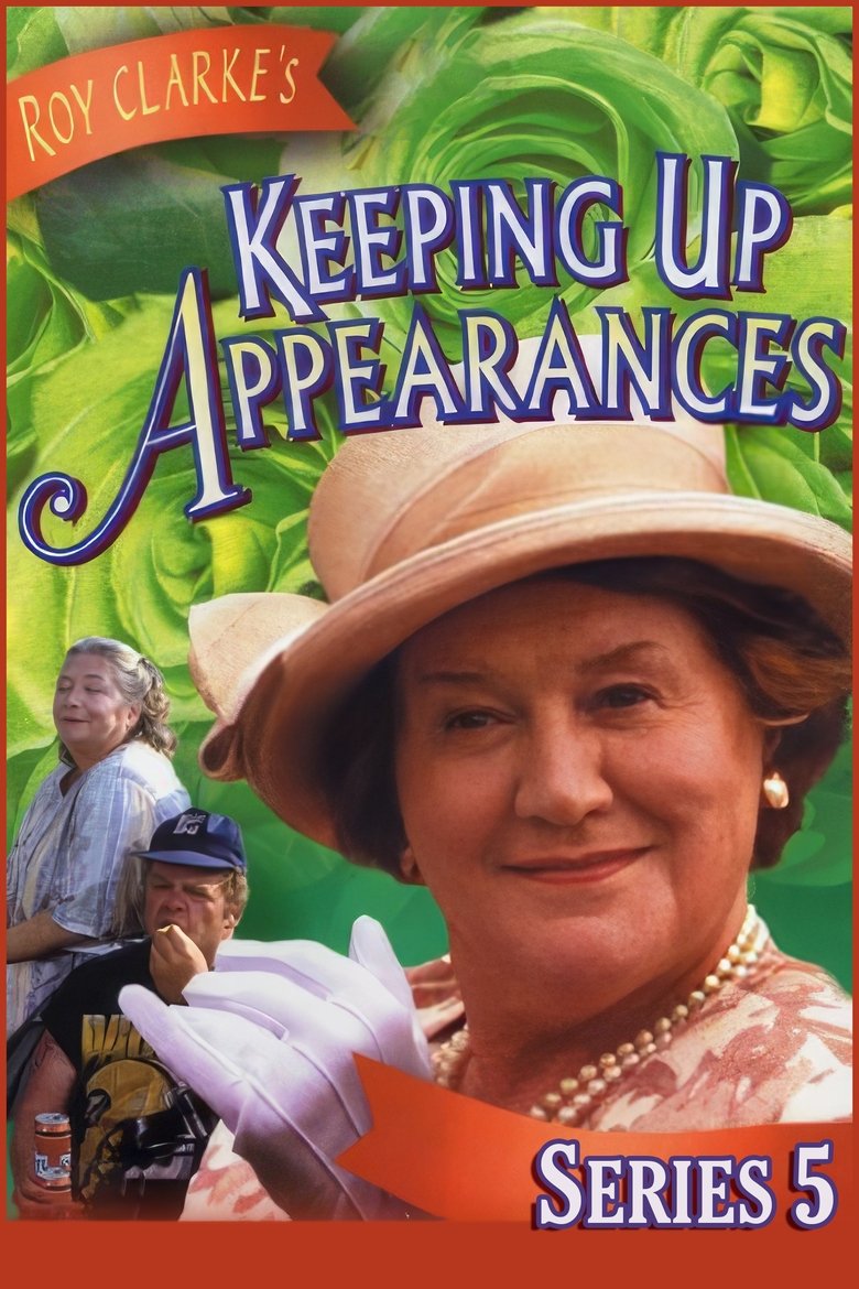 Episodes in Keeping Up Appearances - Season 5 - Season 5 Poster of Episodes in Keeping Up Appearances - Season 5 - Season 5
