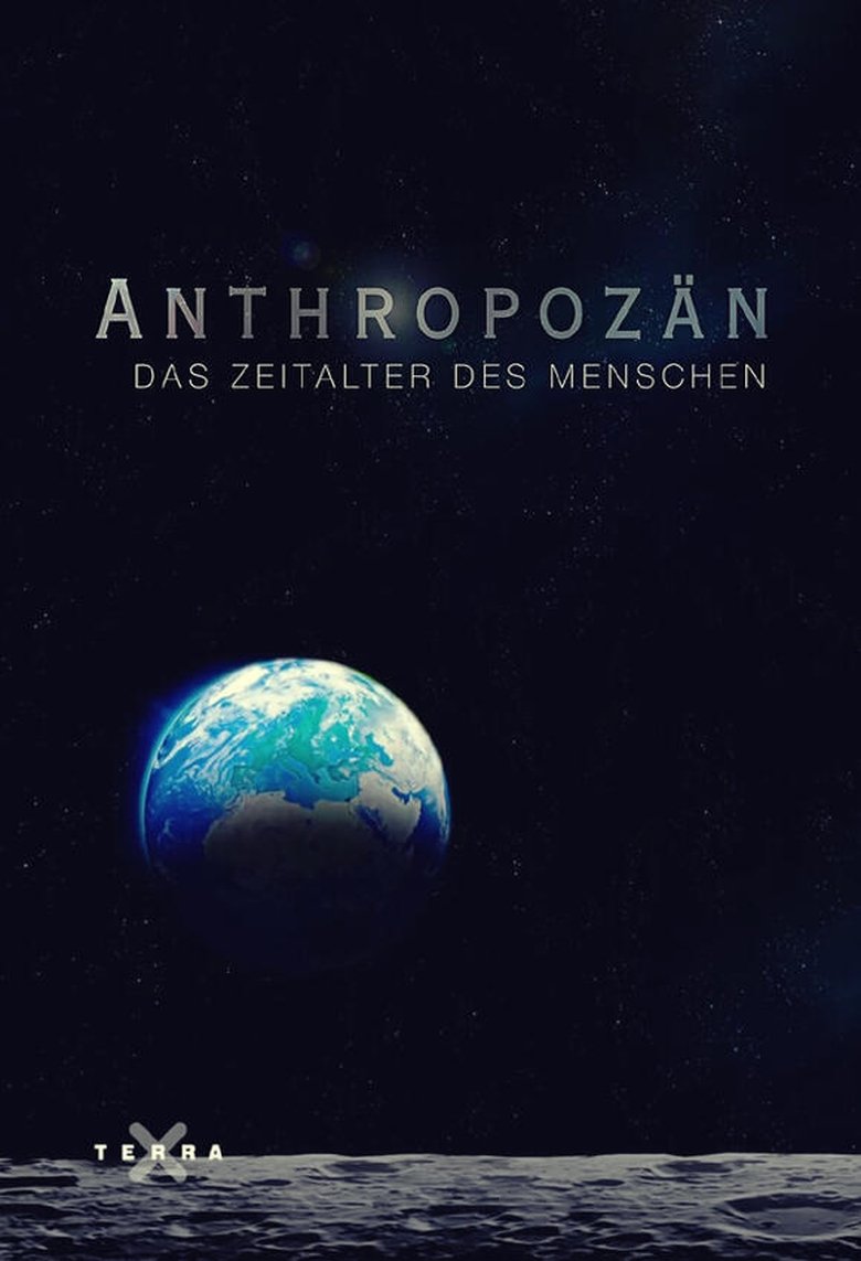 Anthropozän – Das Zeitalter des Menschen Poster of Anthropozän – Das Zeitalter des Menschen