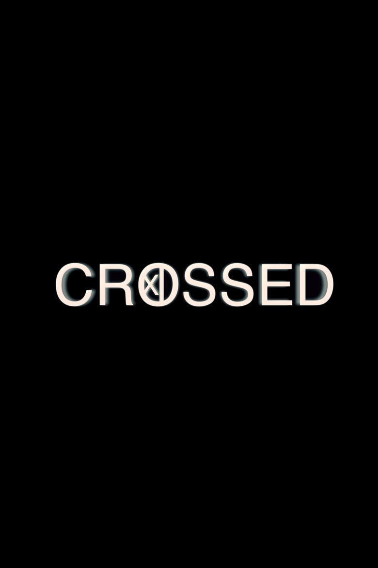 Crossed Poster of Crossed
