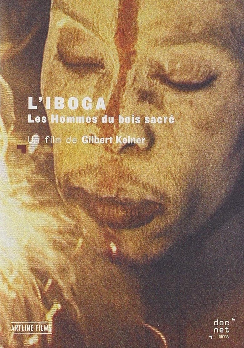 L'Iboga: Les Hommes du bois sacré Poster of L'Iboga: Les Hommes du bois sacré