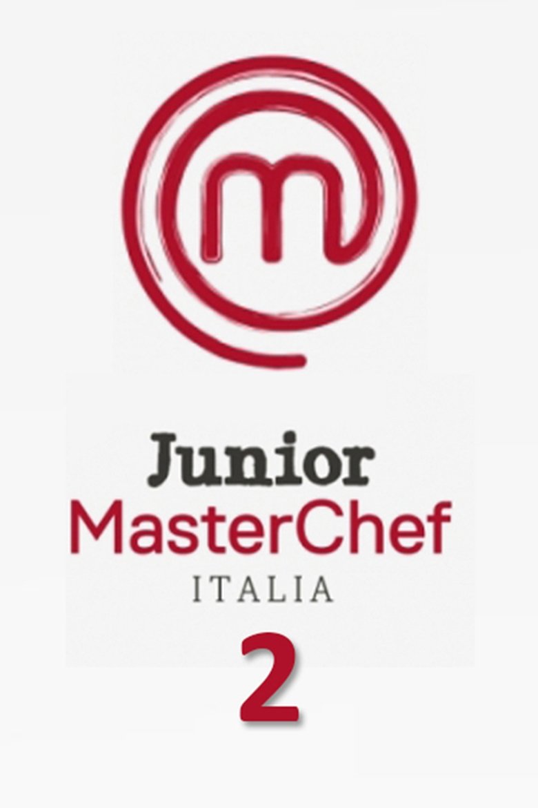 Episodes in Junior MasterChef Italia - Stagione 2 - Stagione 2 Poster of Episodes in Junior MasterChef Italia - Stagione 2 - Stagione 2