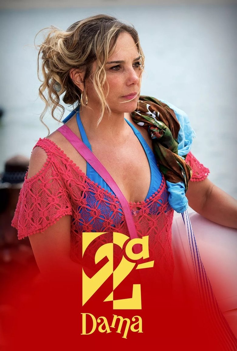 Episodes in Segunda Dama - Season 1 - Season 1 Poster of Episodes in Segunda Dama - Season 1 - Season 1