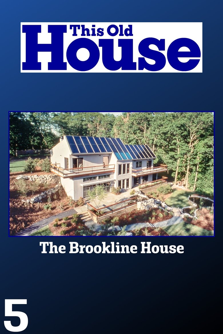 Cast and Crew in This Old House - The Brookline House - 19 (Season 5 - Episode 19) - The Brookline House - 19 Poster of Cast and Crew in This Old House - The Brookline House - 19 (Season 5 - Episode 19) - The Brookline House - 19
