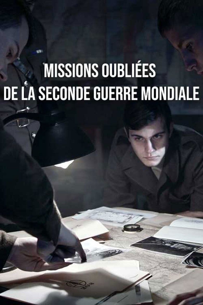 Missions oubliées de la seconde guerre mondiale Poster of Missions oubliées de la seconde guerre mondiale