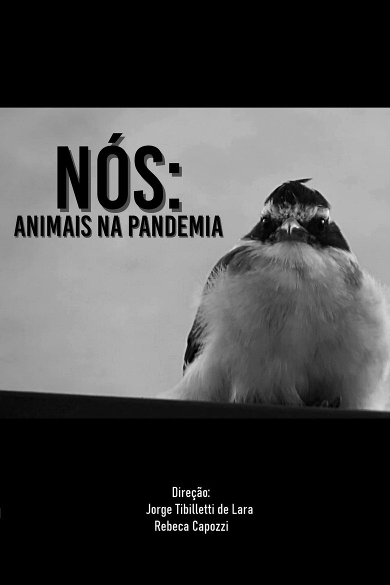 NÓS: ANIMAIS NA PANDEMIA Poster of NÓS: ANIMAIS NA PANDEMIA