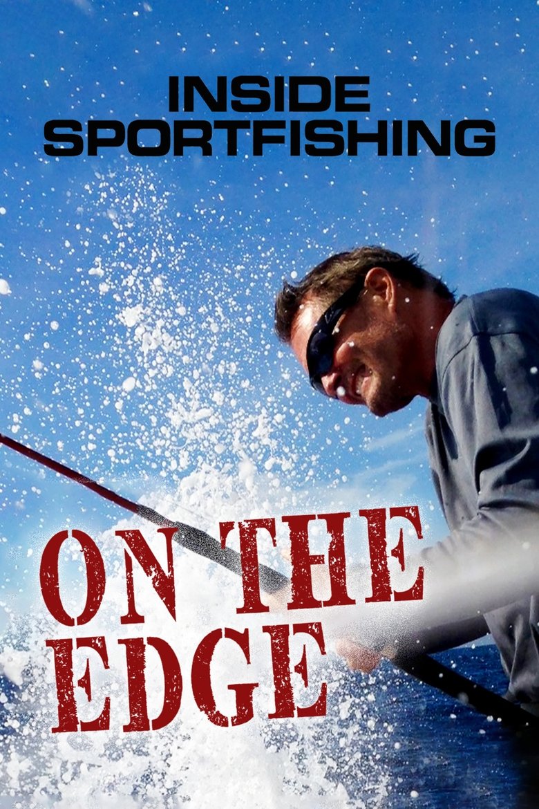 Inside Sportfishing: On the Edge Poster of Inside Sportfishing: On the Edge
