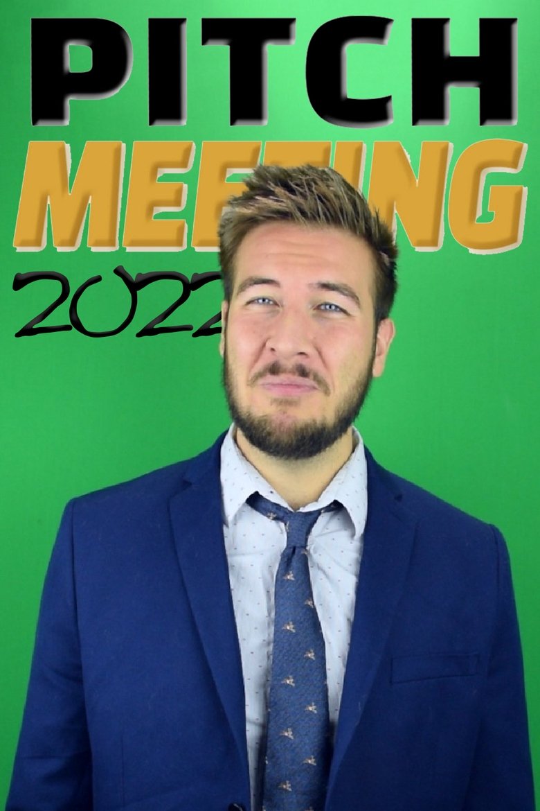 Episodes in Pitch Meeting - 2022 - 2022 Poster of Episodes in Pitch Meeting - 2022 - 2022