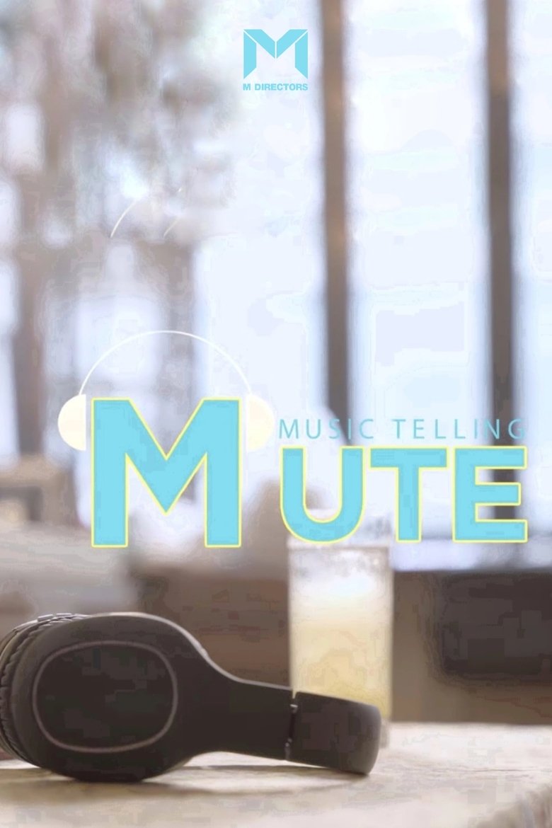MUTE: Music Telling Poster of MUTE: Music Telling