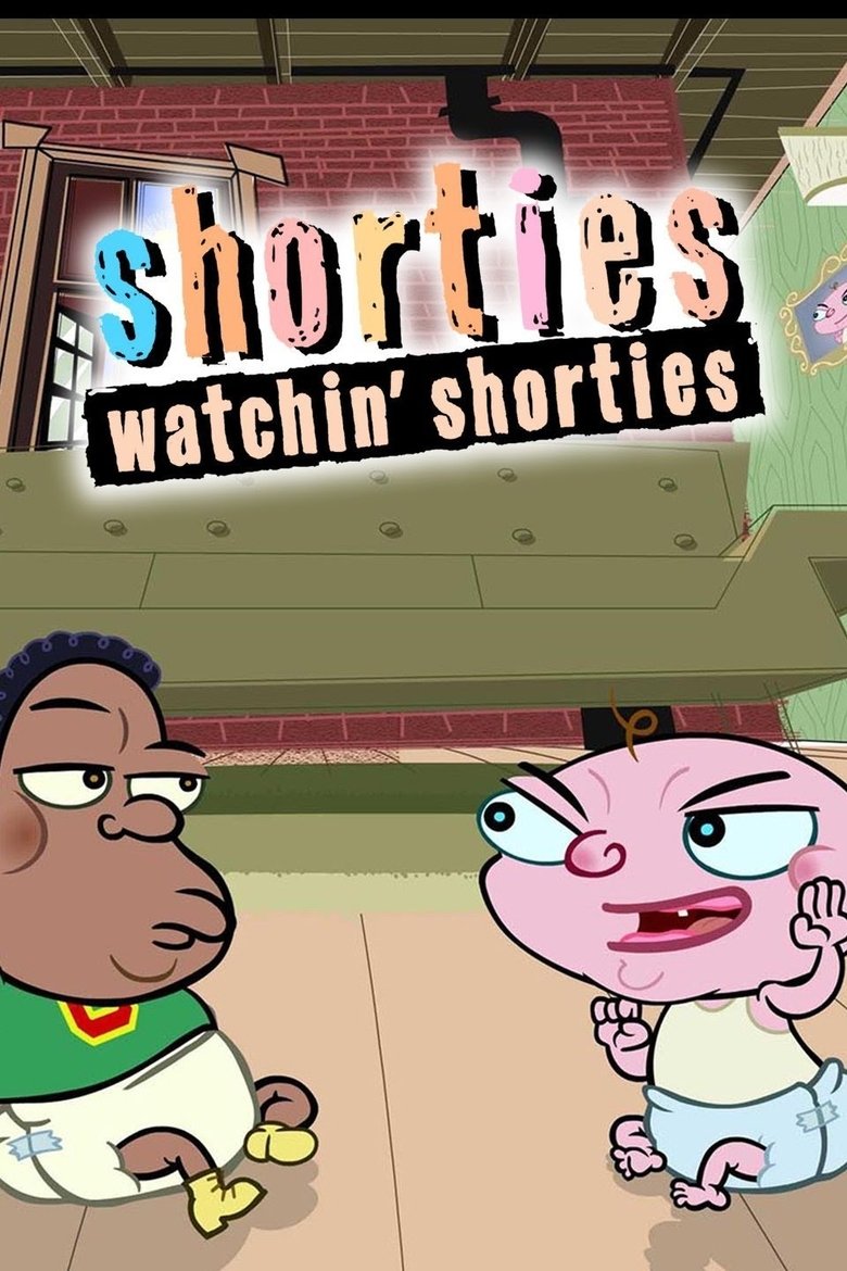 Shorties Watchin' Shorties Poster of Shorties Watchin' Shorties