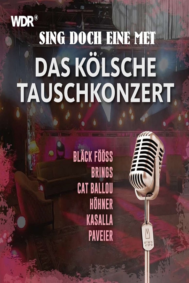 Sing doch eine met - Das kölsche Tauschkonzert Poster of Sing doch eine met - Das kölsche Tauschkonzert