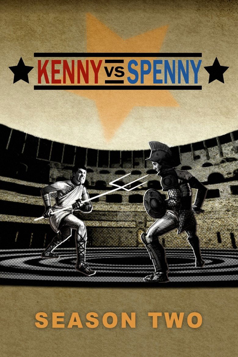 Episodes in Kenny Vs. Spenny - Season 2 - Season 2 Poster of Episodes in Kenny Vs. Spenny - Season 2 - Season 2