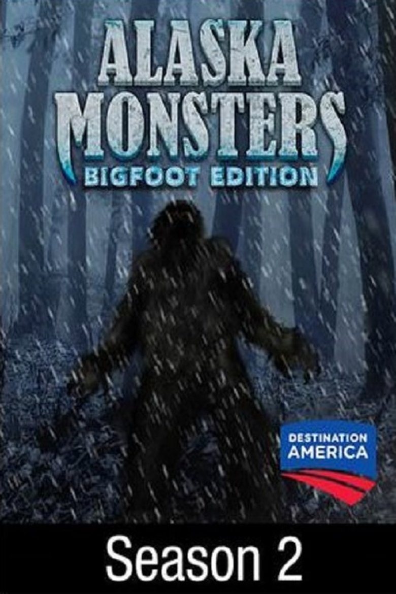 Episodes in Alaska Monsters - Season 2 - Season 2 Poster of Episodes in Alaska Monsters - Season 2 - Season 2