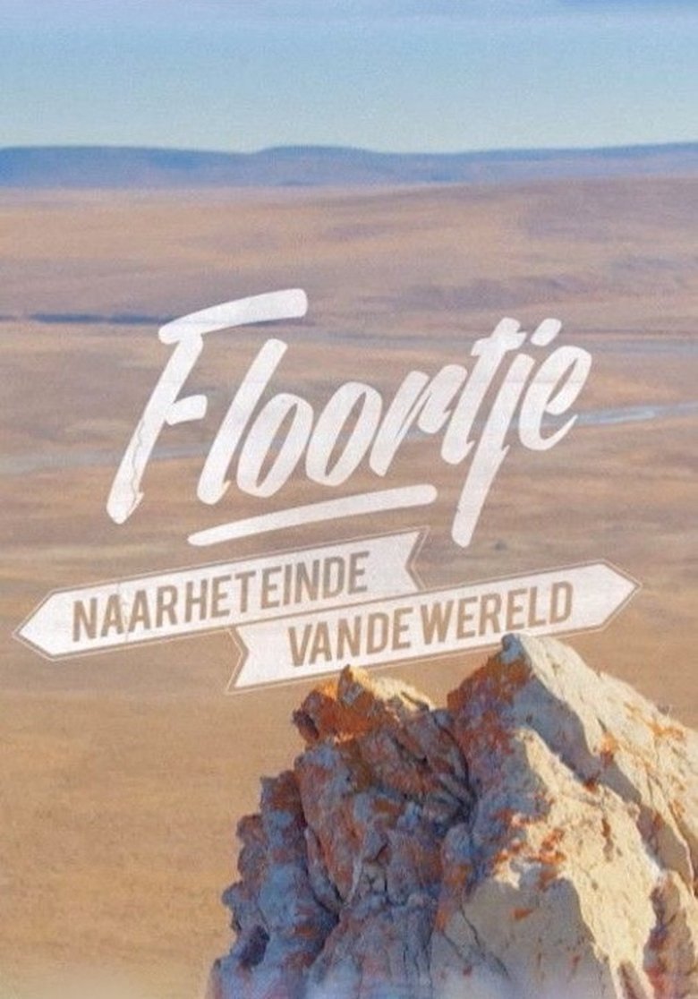 Episodes in Floortje To The End Of The World - Season 1 - Season 1 Poster of Episodes in Floortje To The End Of The World - Season 1 - Season 1