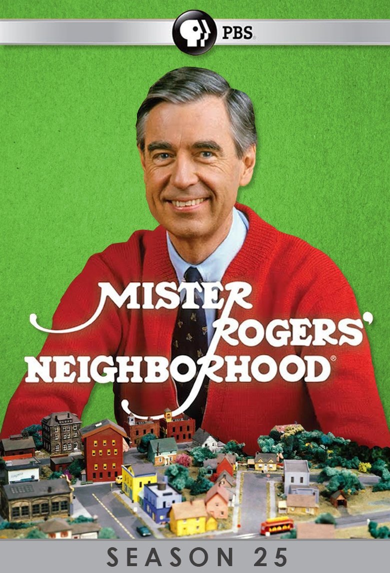 Episodes in Mister Rogers' Neighborhood - Season 25 - Season 25 Poster of Episodes in Mister Rogers' Neighborhood - Season 25 - Season 25