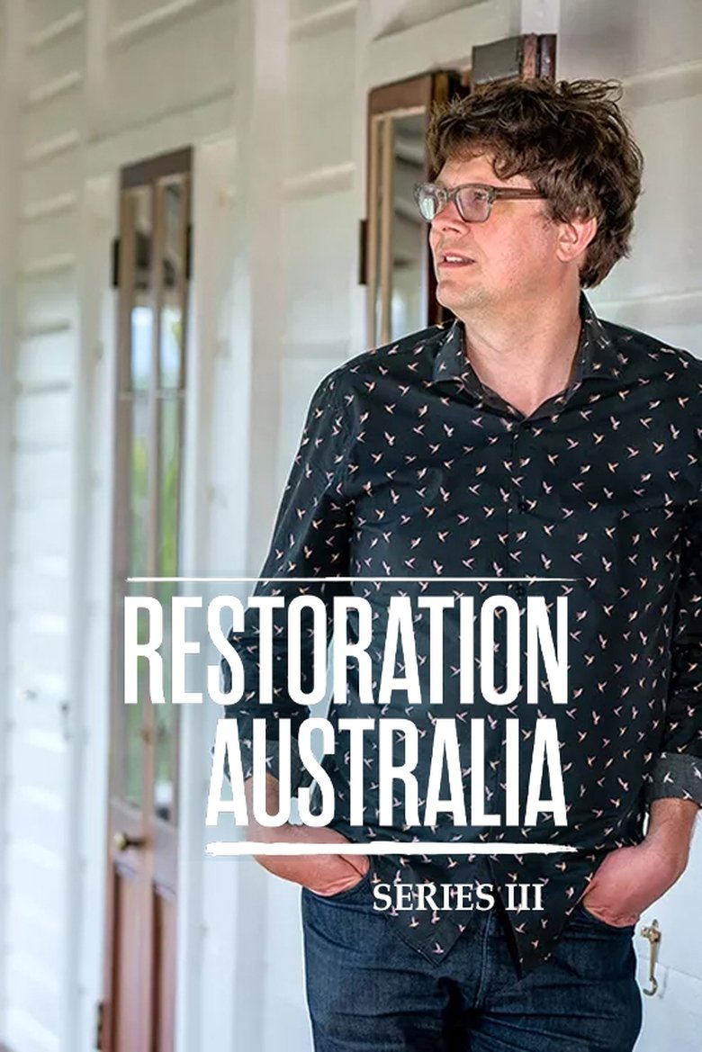 Episodes in Restoration Australia - Season 3 - Season 3 Poster of Episodes in Restoration Australia - Season 3 - Season 3