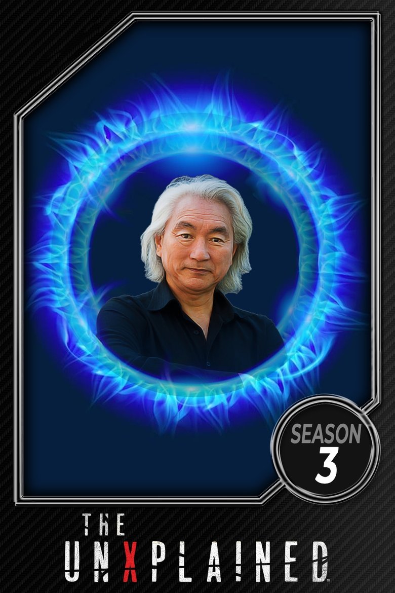 Episodes in The UnXplained - Season 3 - Season 3 Poster of Episodes in The UnXplained - Season 3 - Season 3