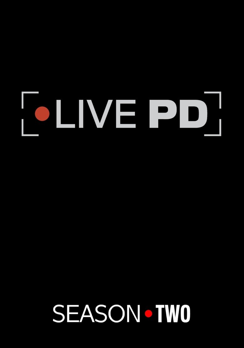 Cast and Crew in Live PD - 12.16.17 (Season 2 - Episode 22) - 12.16.17 Poster of Cast and Crew in Live PD - 12.16.17 (Season 2 - Episode 22) - 12.16.17