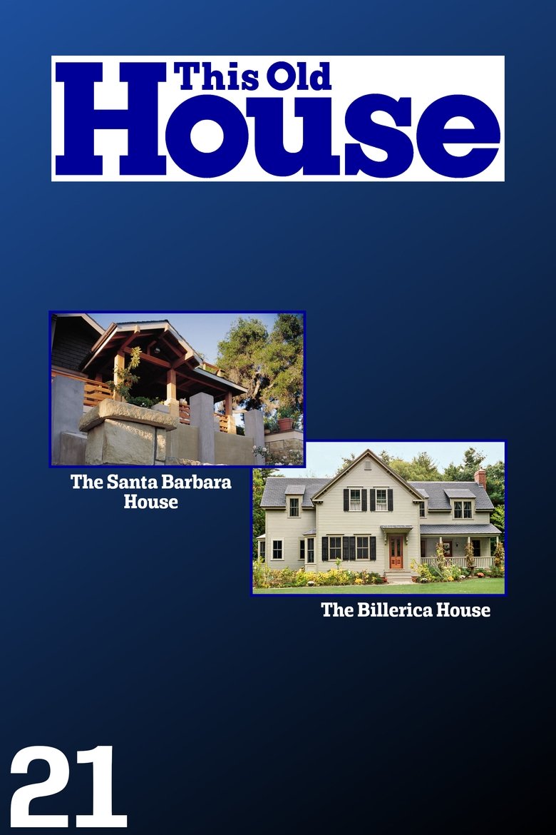 Cast and Crew in This Old House - The Billerica House - 13 (Season 21 - Episode 13) - The Billerica House - 13 Poster of Cast and Crew in This Old House - The Billerica House - 13 (Season 21 - Episode 13) - The Billerica House - 13
