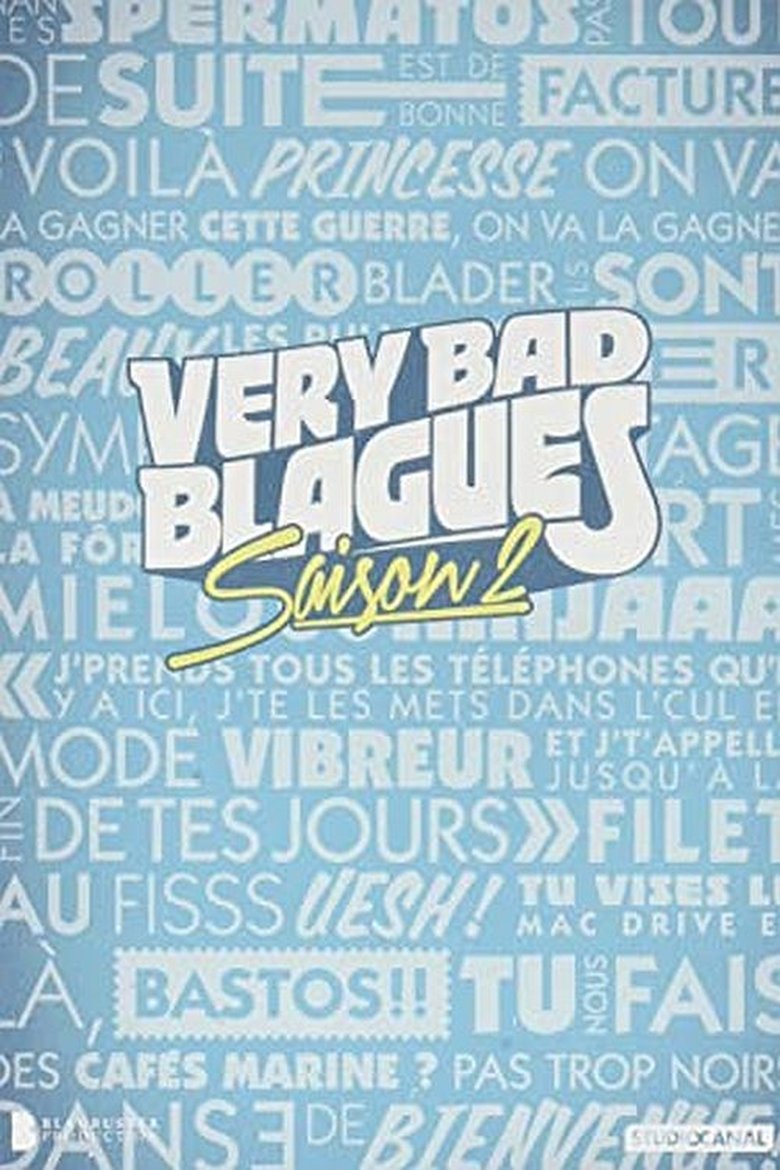 Episodes in Very Bad Blagues - Season 2 - Season 2 Poster of Episodes in Very Bad Blagues - Season 2 - Season 2