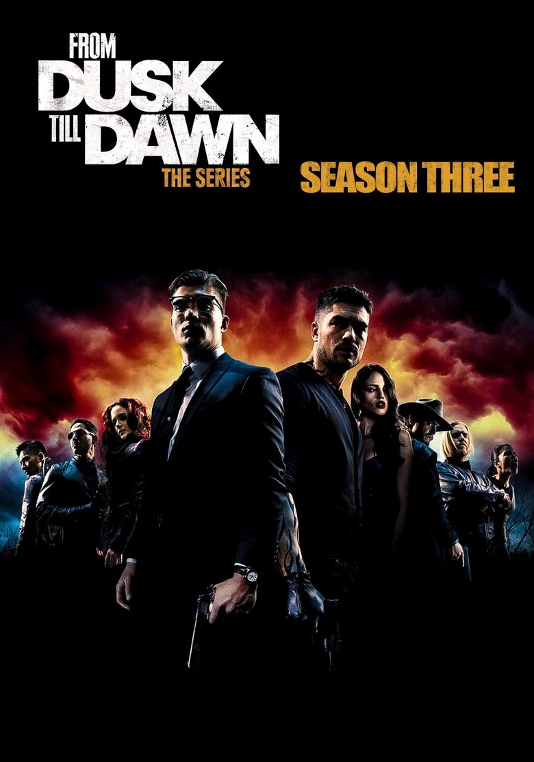 Cast and Crew in From Dusk Till Dawn The Series - Dark Side of the Sun (Season 3 - Episode 10) - Dark Side of the Sun Poster of Cast and Crew in From Dusk Till Dawn The Series - Dark Side of the Sun (Season 3 - Episode 10) - Dark Side of the Sun