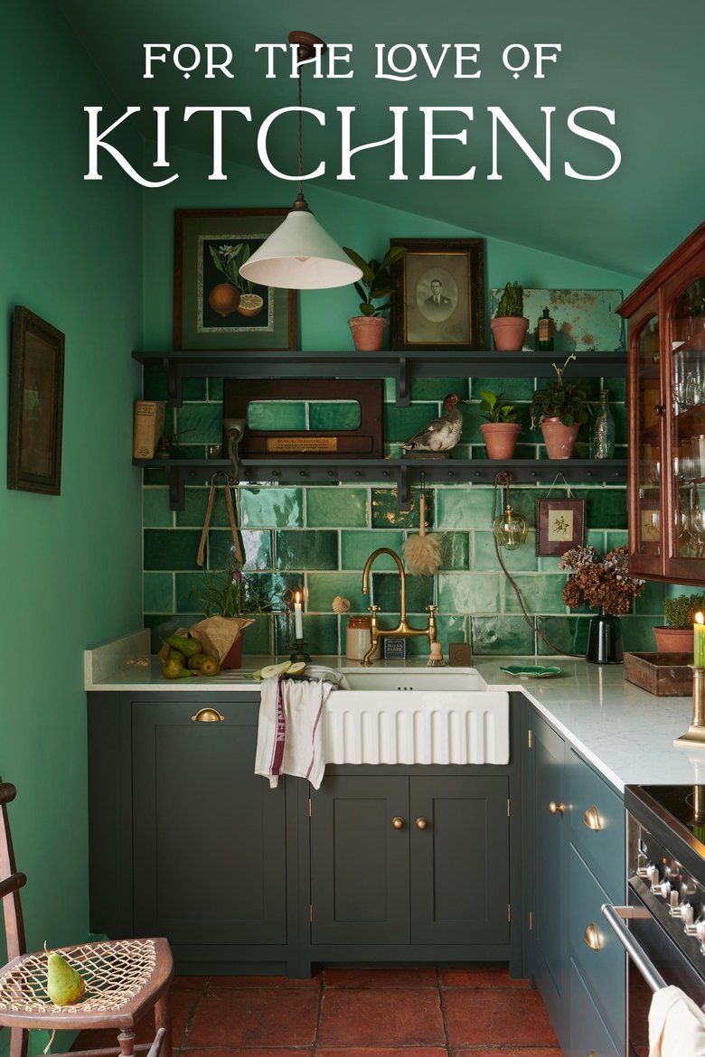 Episodes in For The Love Of Kitchens - Season 1 - Season 1 Poster of Episodes in For The Love Of Kitchens - Season 1 - Season 1