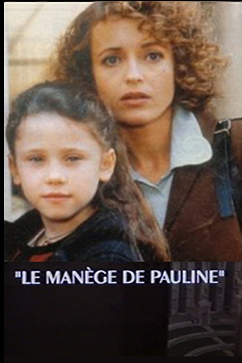 Le manège de Pauline Poster of Le manège de Pauline