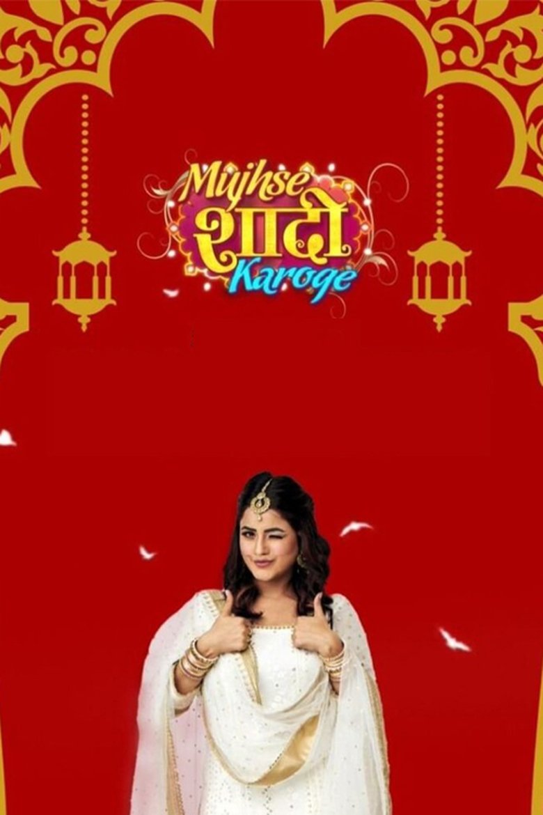 Episodes in Mujhse Shaadi Karoge - Season 1 - Season 1 Poster of Episodes in Mujhse Shaadi Karoge - Season 1 - Season 1