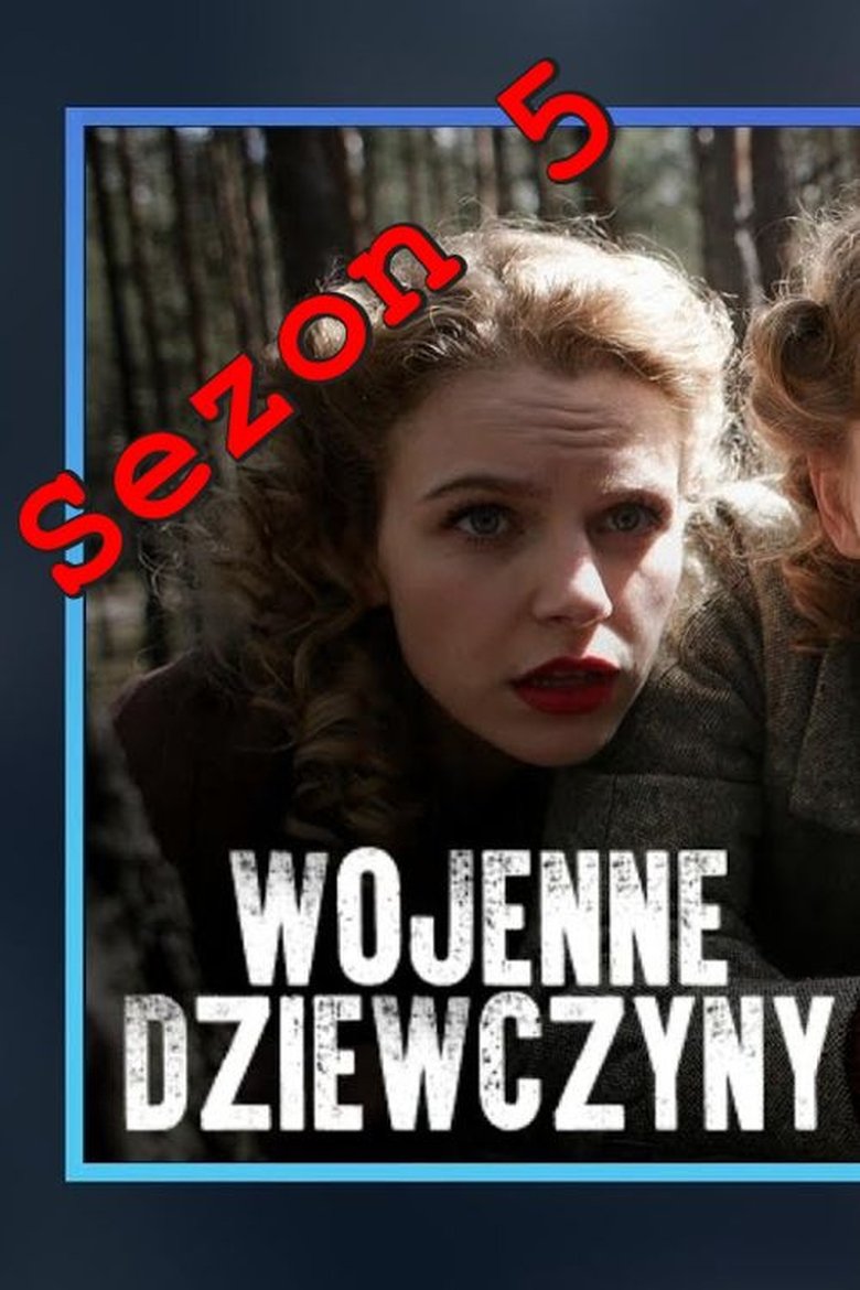Episodes in War Girls - Season 5 - Season 5 Poster of Episodes in War Girls - Season 5 - Season 5
