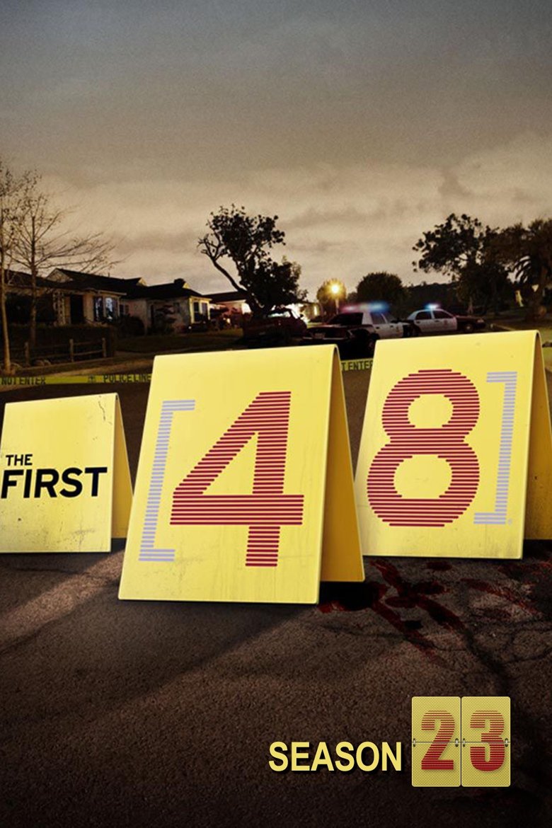 Episodes in The First 48 - Season 23 - Season 23 Poster of Episodes in The First 48 - Season 23 - Season 23