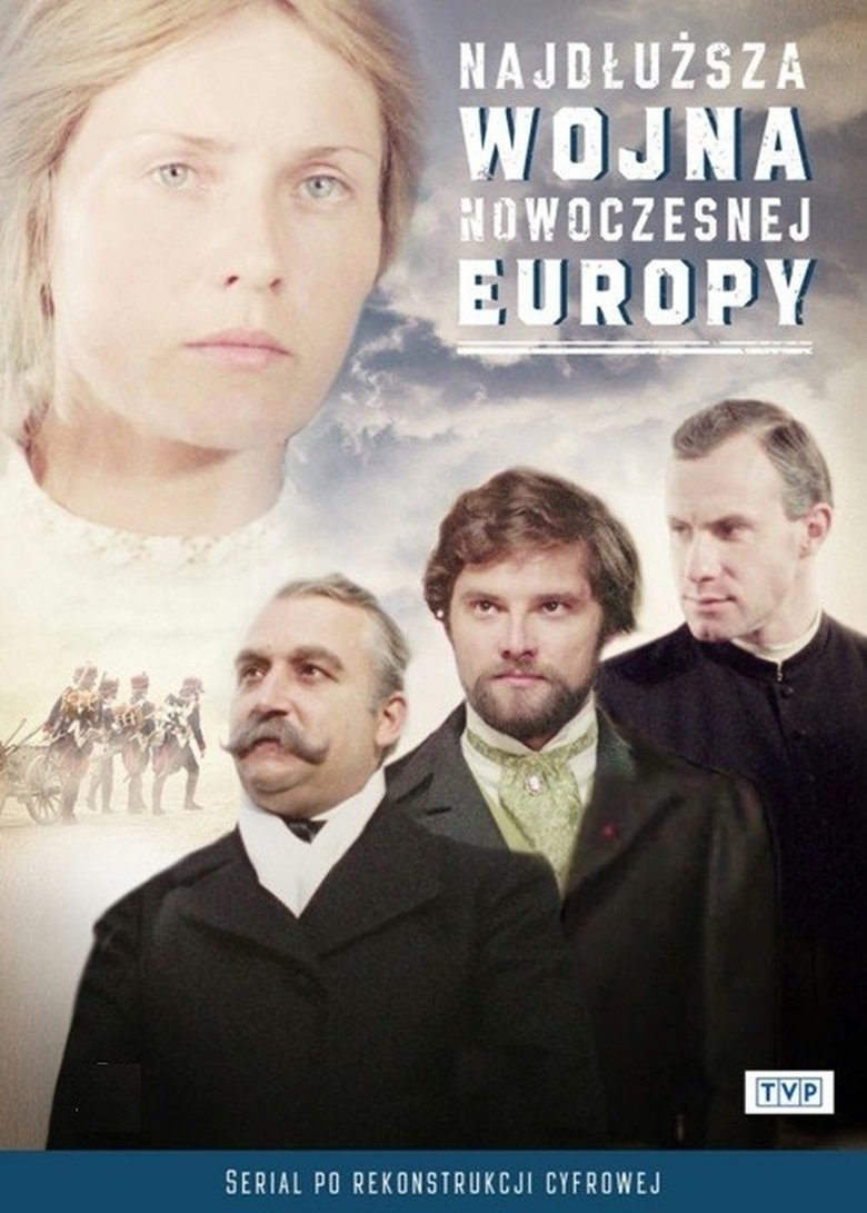 Najdłuższa wojna nowoczesnej Europy Poster of Najdłuższa wojna nowoczesnej Europy