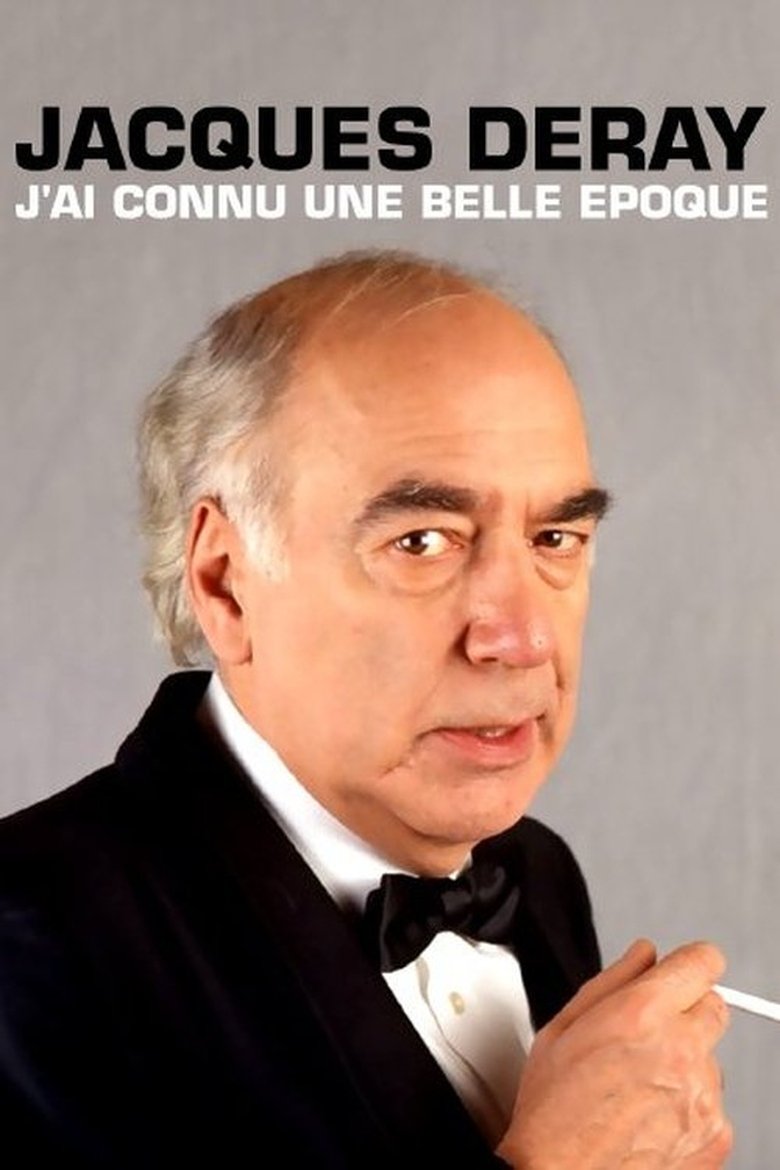 Jacques Deray, j'ai connu une belle époque Poster of Jacques Deray, j'ai connu une belle époque