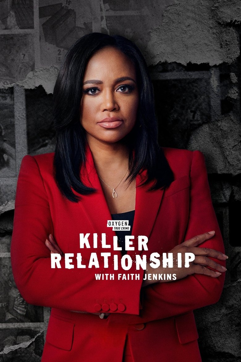 Episodes in Killer Relationship With Faith Jenkins - Season 2 - Season 2 Poster of Episodes in Killer Relationship With Faith Jenkins - Season 2 - Season 2