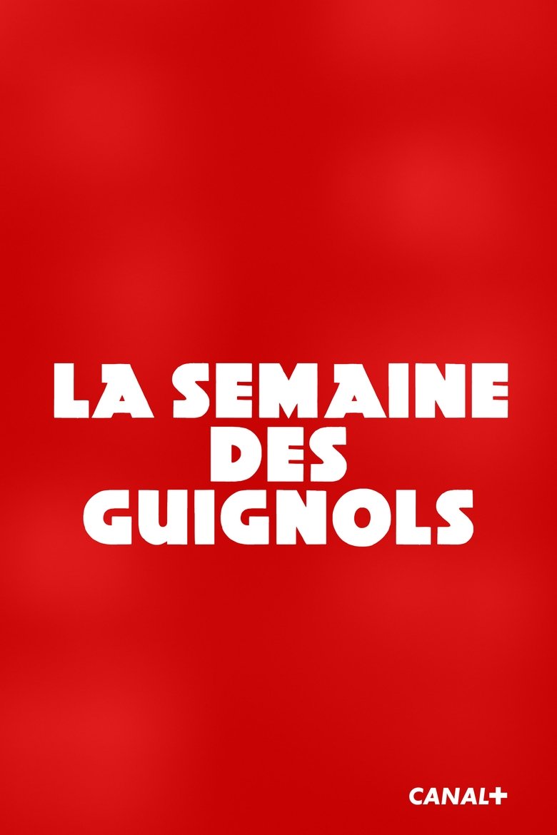 Semaine des Guignols Poster of Semaine des Guignols