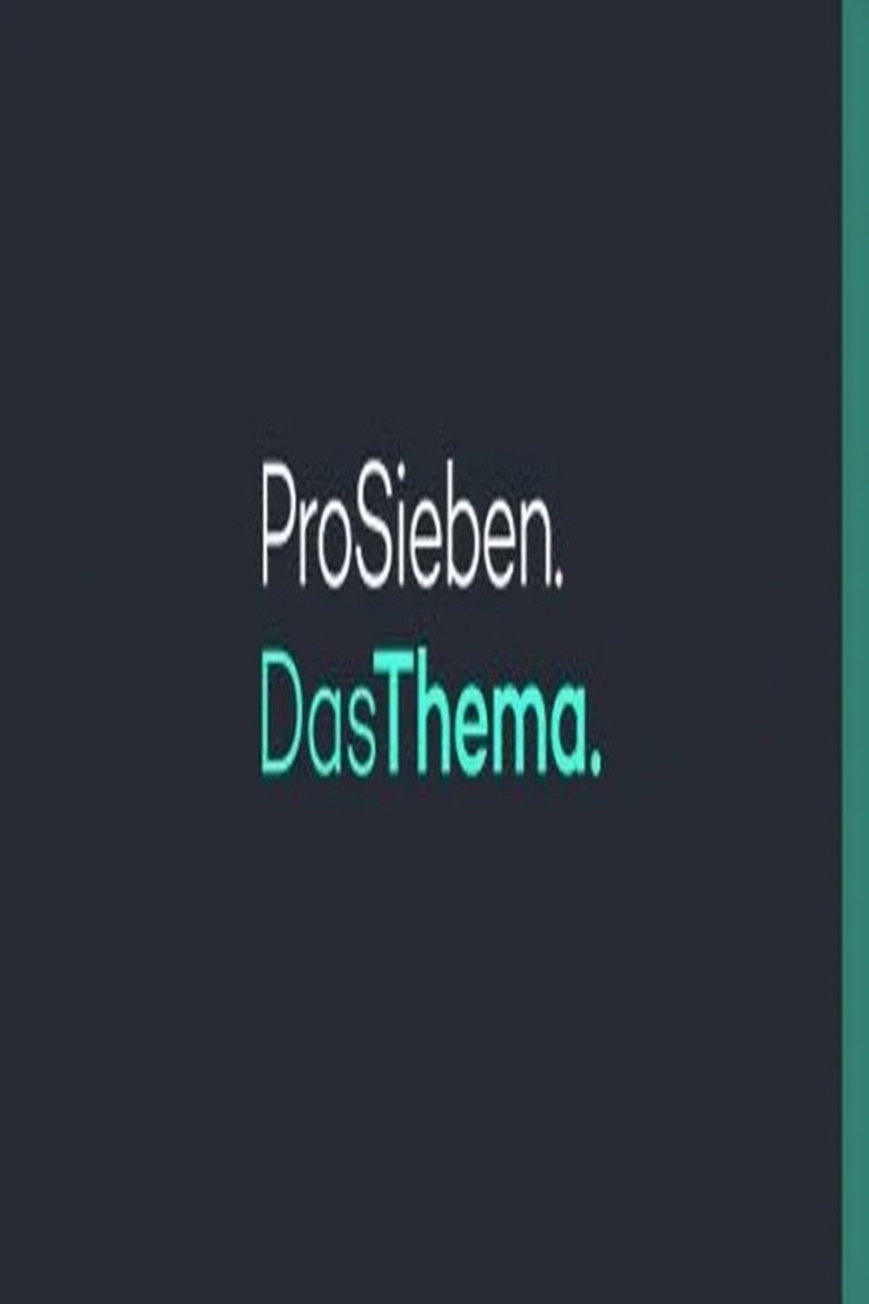ProSieben Das Thema Poster of ProSieben Das Thema