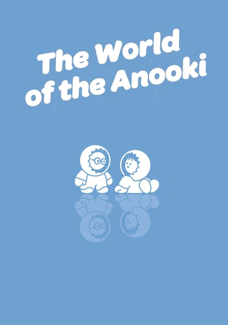 The World of the Anooki Poster of The World of the Anooki