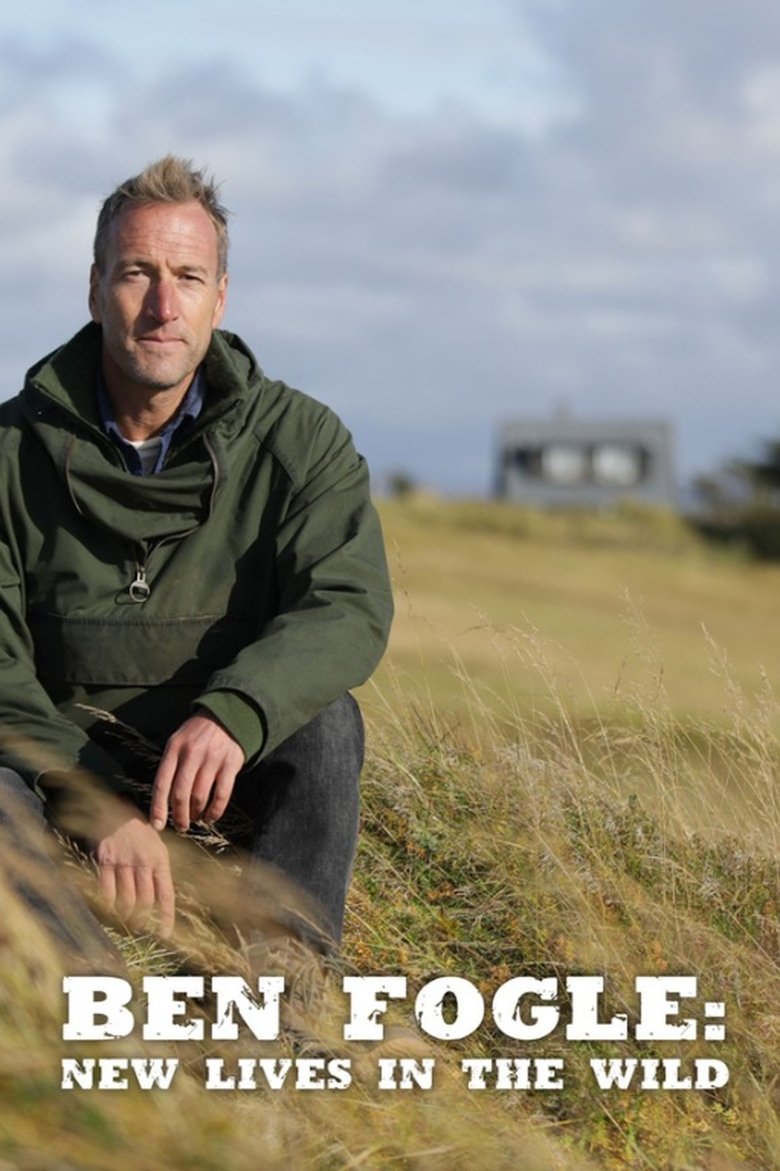 Episodes in Ben Fogle New Lives In The Wild - Season 11 - Season 11 Poster of Episodes in Ben Fogle New Lives In The Wild - Season 11 - Season 11