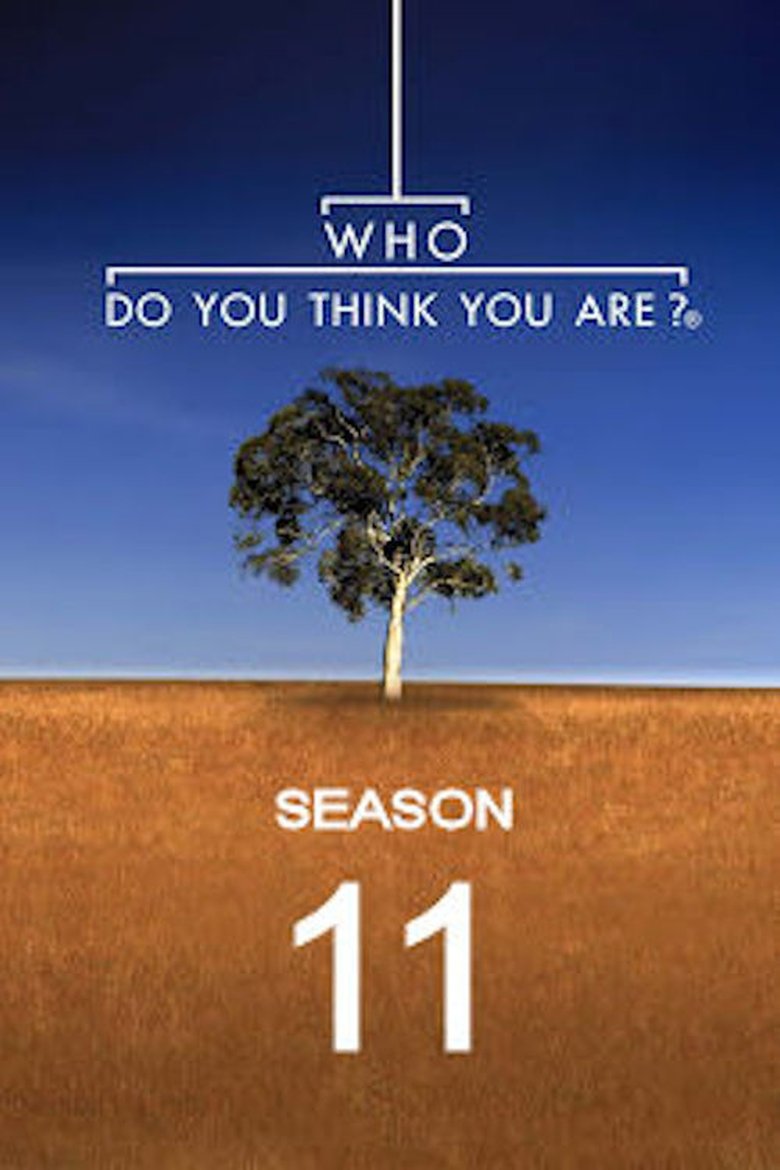 Episodes in Who Do You Think You Are? - Season 11 - Season 11 Poster of Episodes in Who Do You Think You Are? - Season 11 - Season 11