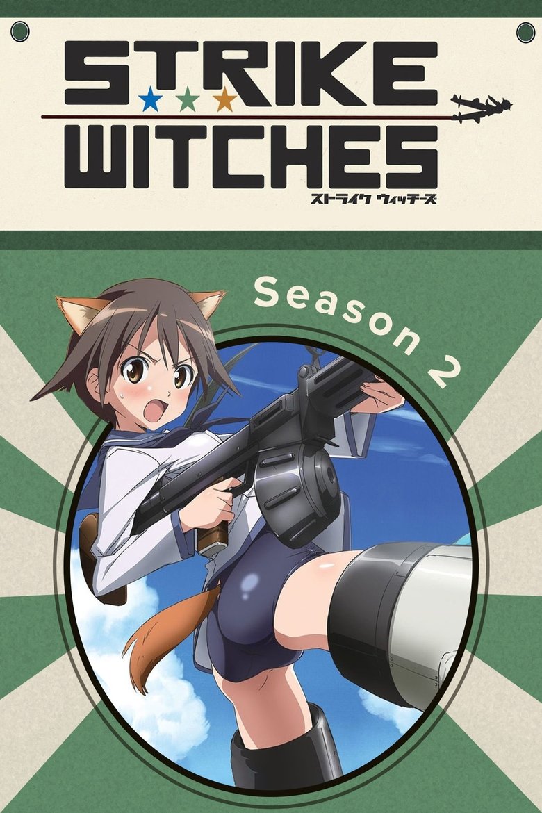 Cast and Crew in Strike Witches - Beyond the Eternal Sky (Season 2 - Episode 12) - Beyond the Eternal Sky Poster of Cast and Crew in Strike Witches - Beyond the Eternal Sky (Season 2 - Episode 12) - Beyond the Eternal Sky